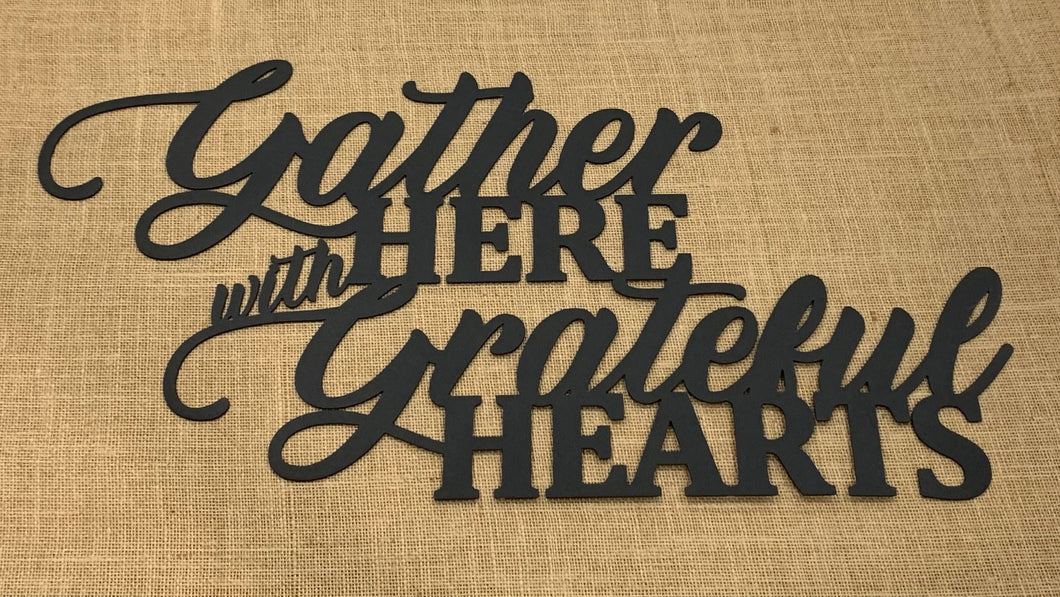 Gather Here with Grateful Hearts- Fall Decor Sale