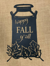 Load image into Gallery viewer, Happy Fall Y&#39;all Milk Can- Fall Decor Sale
