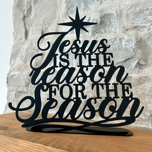 Jesus Is The Reason For The Season - Self-Standing - Inventory Sale