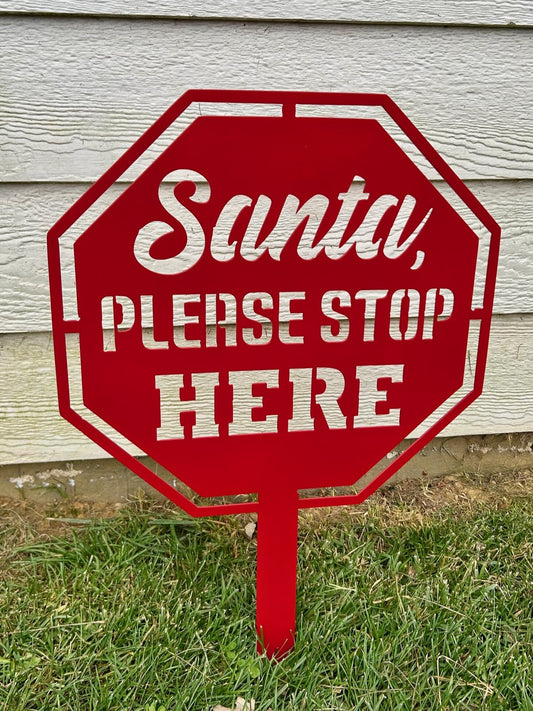 Santa Please Stop Here Yard Stake
