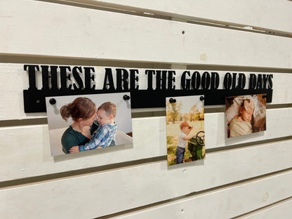 These Are The Good Old Days Magnetic Picture Display